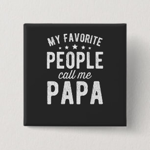 Meine Lieblings-Leute nennen mich Papa-T - Shirt Button