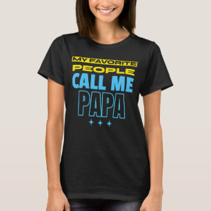 Meine Lieblings-Leute nennen mich Papa Zeige deine T-Shirt