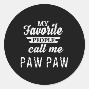 Meine Lieblings-Leute nennen mich Paw Opa Runder Aufkleber