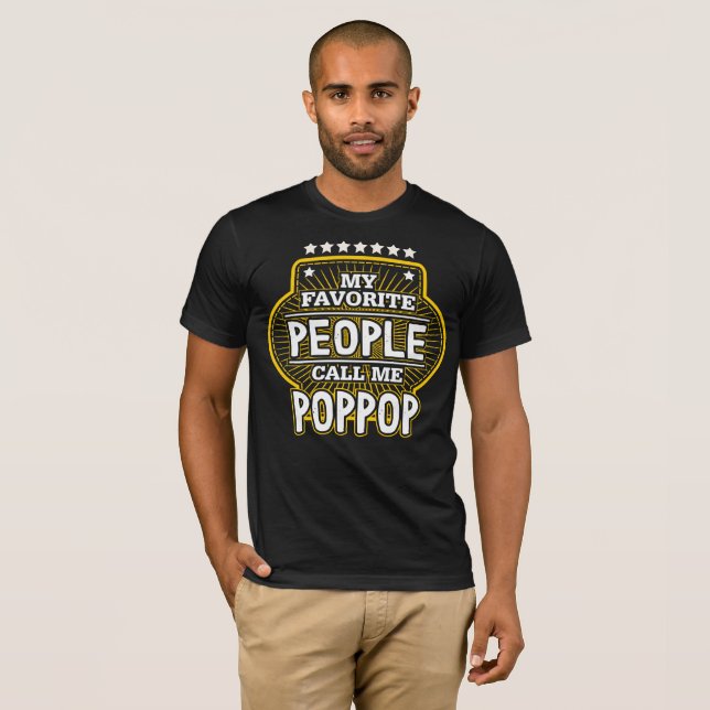 Meine Lieblings-Leute nennen mich Poppop T-Shirt (Vorne ganz)