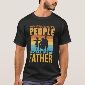 Meine Lieblings-Leute nennen mich Vater Lieblings- T-Shirt