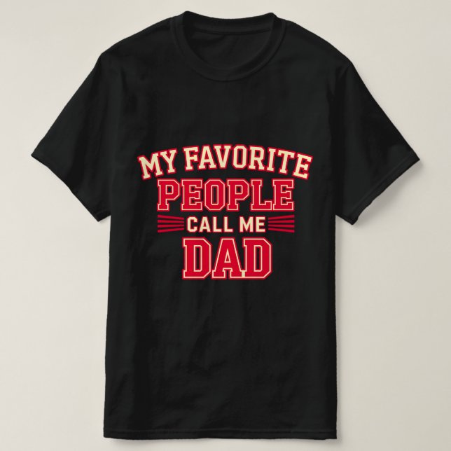 Meine Lieblings-Leute nennen mich Vater T-Shirt (Design vorne)