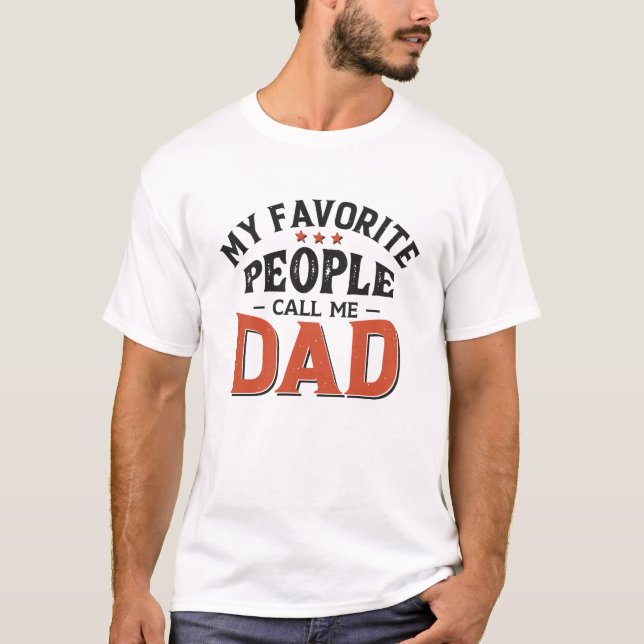 Meine Lieblings-Leute nennen mich Vater T-Shirt (Vorderseite)