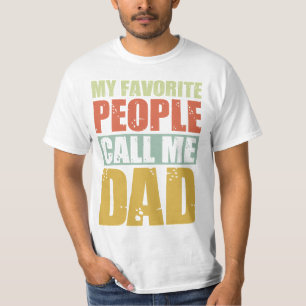 Meine Lieblings-Leute nennen mich Vater T-Shirt