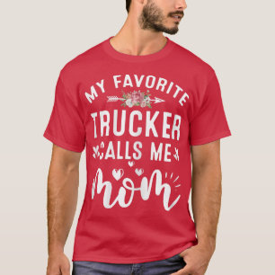 Meine Lieblings-LKWs nennen mich die Mama des Stol T-Shirt