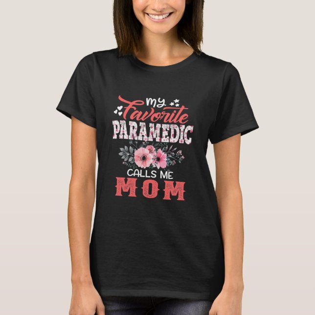 Meine Lieblings-Paramedizin nennt mich Mama floral T-Shirt (Vorderseite)
