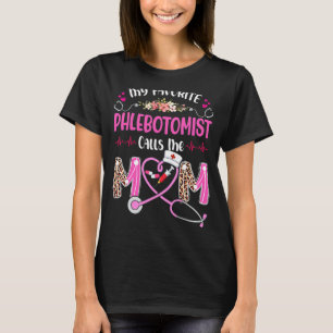 Meine Lieblings-Phlebotomistin nennt mich Mama Mut T-Shirt