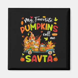 Meine Lieblings-Pumpkins nennen mich Savta Truck T Magnet