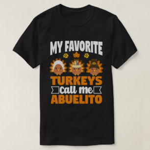 Meine Lieblings-Puten nennen mich Abuelito-Ernteda T-Shirt