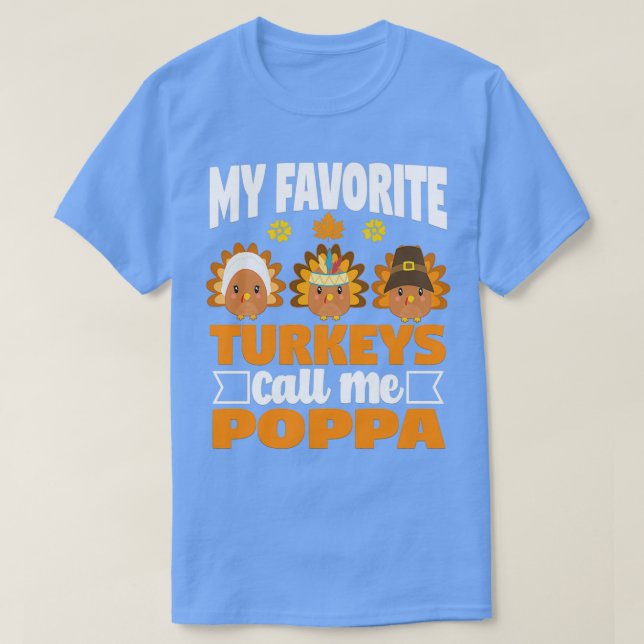 Meine Lieblings-Puten nennen mich Poppa Funny Fall T-Shirt (Design vorne)