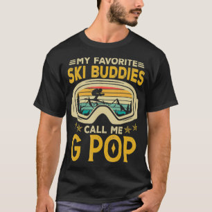 Meine Lieblings-Ski-Buddies nennen mich G Pop Vint T-Shirt