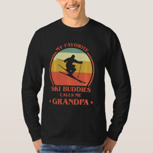 Meine Lieblings-Ski-Buddies nennen mich Grandpa Lo T-Shirt