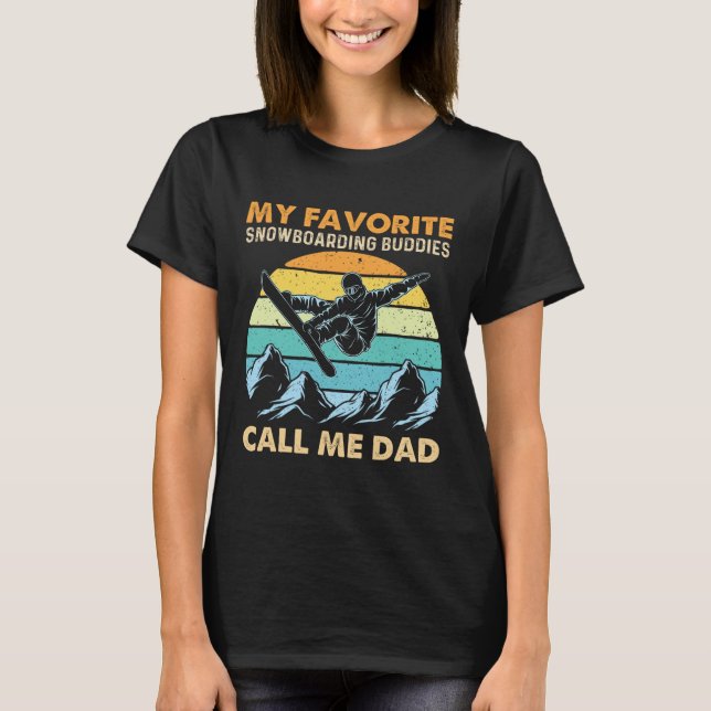 Meine Lieblings-Snowboarden nennen mich Vater - Sn T-Shirt (Vorderseite)