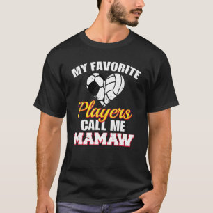 Meine Lieblings-Spieler nennen mich Mamaw Soccer V T-Shirt