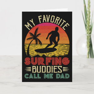Meine Lieblings-Surf-Kumpels nennen mich Dad Vinta Karte