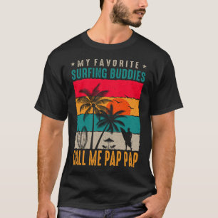 Meine Lieblings-Surfbuddies nennen ME PAP PAP Vint T-Shirt