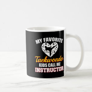 Meine Lieblings-Taekwondo-Kinder Nennen Mich Ausbi Kaffeetasse