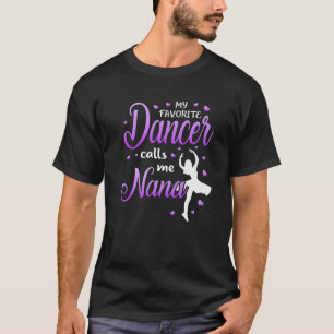Meine Lieblings-Tänzerin nennt mich Nana Dance Oma T-Shirt