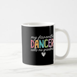 Meine Lieblings-Tänzerin nennt mich Oma-Tanz-Oma Kaffeetasse