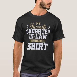 Meine Lieblings-Tochter hat mir diese Mama Vater J T-Shirt