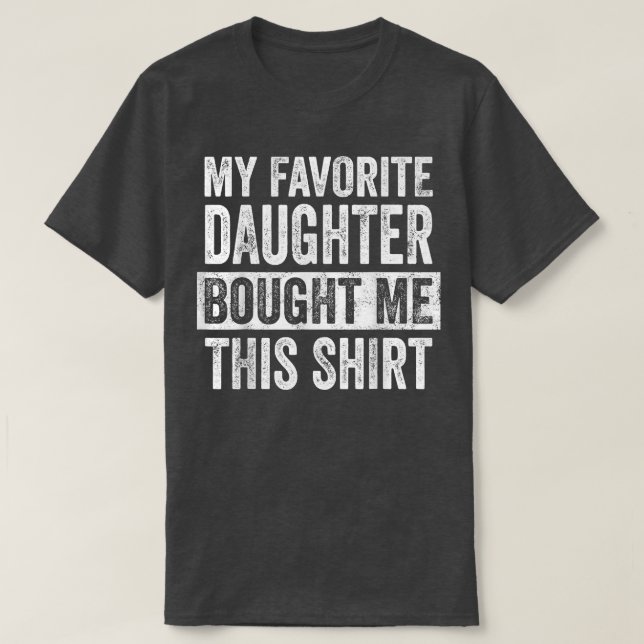 Meine Lieblings-Tochter hat mir diesen lustigen Va T-Shirt (Design vorne)
