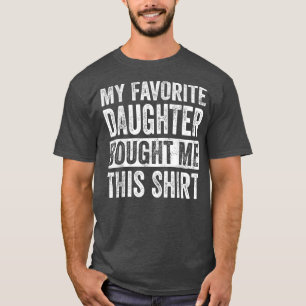 Meine Lieblings-Tochter hat mir diesen lustigen Va T-Shirt