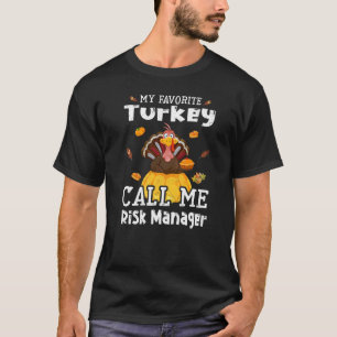 Meine Lieblings-Türkei nennt mich Risiko-Manager T T-Shirt
