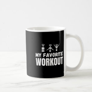 Meine Lieblings-Workout-Übung Funny Wine Kaffeetasse