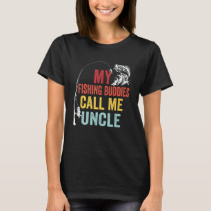 Meine Lieblingsangelfreunde nennen mich Onkel Fis T-Shirt