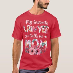 Meine Lieblingsanwältin nennt mich Anwältin der Ma T-Shirt