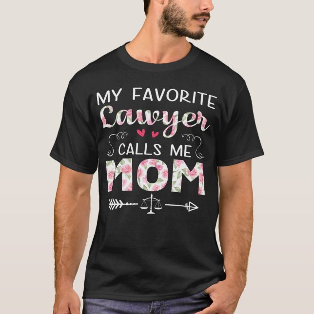 Meine Lieblingsanwältin nennt mich Mama Mother's D T-Shirt (Vorderseite)