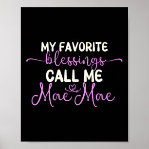 Meine Lieblingsbotschaften nennen mich Mae-mae Oma Poster