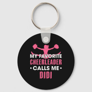 Meine Lieblingscheerleaderin nennt mich Didi Cheer Schlüsselanhänger