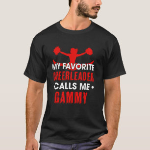 Meine Lieblingscheerleaderin nennt mich Gammy Chee T-Shirt