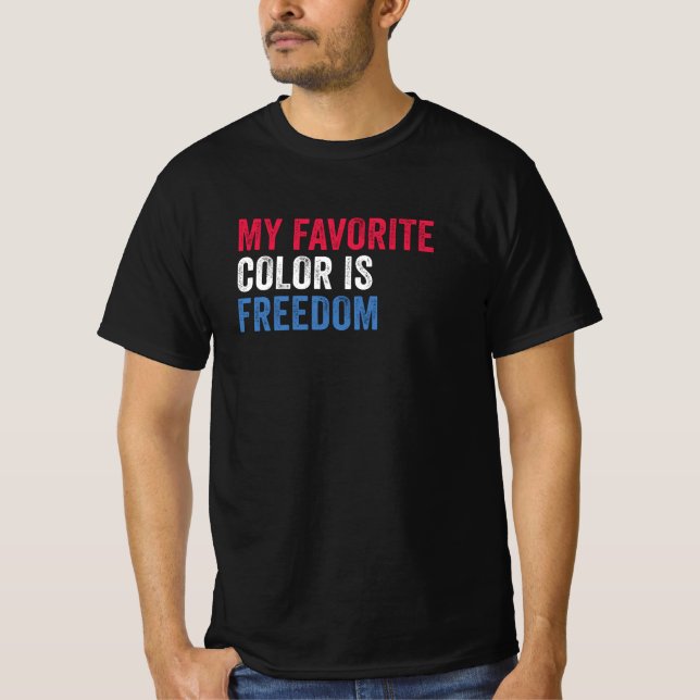 Meine Lieblingsfarbe ist Freiheit - Patriotische U T-Shirt (Vorderseite)