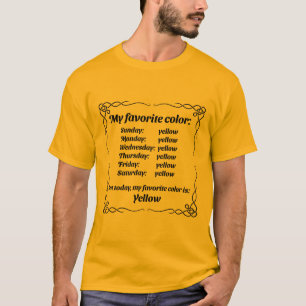 Meine Lieblingsfarbe ist gelb T-Shirt