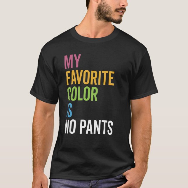 Meine Lieblingsfarbe ist kein unerwünschter LGBT-S T-Shirt (Vorderseite)