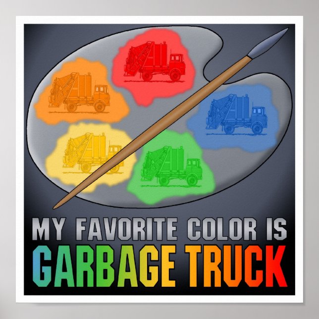 Meine Lieblingsfarbe ist Müllwagen-Plakatdruck Poster (Vorne)