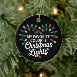 Meine Lieblingsfarbe ist Weihnachtsbeleuchtung Her Keramik Ornament