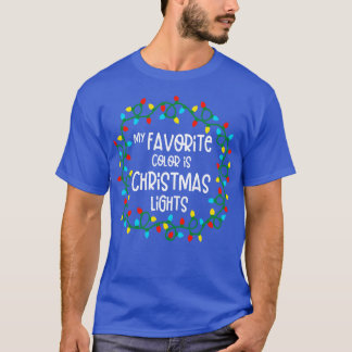Meine Lieblingsfarbe ist Weihnachtslicht 5 T-Shirt