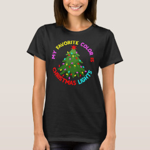 Meine Lieblingsfarbe ist Weihnachtslicht-78678 T-Shirt