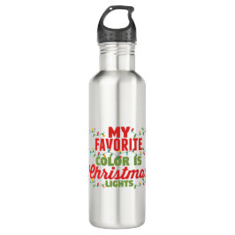 Meine Lieblingsfarbe ist Weihnachtslicht Edelstahlflasche