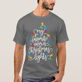 Meine Lieblingsfarbe ist Weihnachtslicht Funny Hol T-Shirt