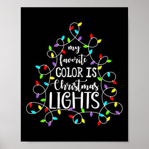 Meine Lieblingsfarbe ist Weihnachtslicht Funny Xma Poster