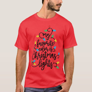 Meine Lieblingsfarbe ist Weihnachtslicht Funny Xma T-Shirt