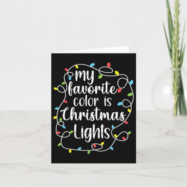 Meine Lieblingsfarbe ist Weihnachtslicht Karte (Vorderseite)