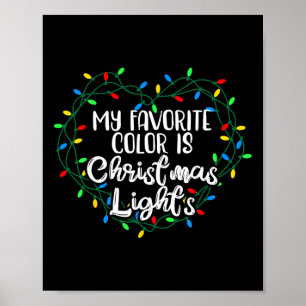 Meine Lieblingsfarbe ist Weihnachtslicht Weihnacht Poster