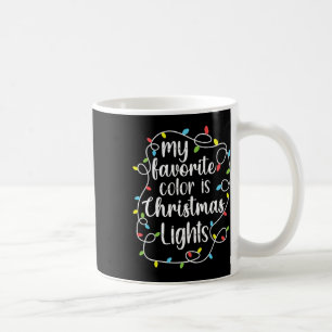 Meine Lieblingsfarbe sind Weihnachtslichter Kaffeetasse