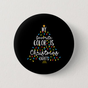 Meine Lieblingsfarbe sind Weihnachtslichter Kinder Button