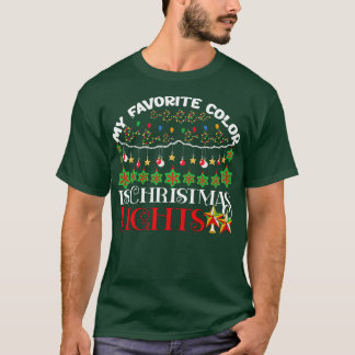 Meine Lieblingsfarbe sind Weihnachtslichter T-Shirt